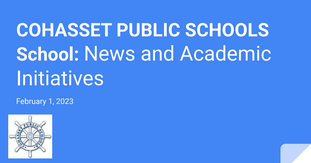 COHASSET PUBLIC SCHOOLS_News and Academic Initiatives SC 2_1_2023.pdf