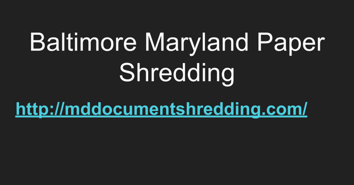 Baltimore Maryland Paper Shredding Google Slides