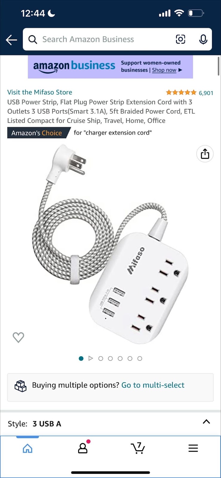 12:44 Search Amazon Business business Support women-owned amazon businesses I Shop now Visit the Mifaso Store USB Power Strip, Flat Plug Power Strip Extension Cord with 3 Outlets 3 USB Ports(Smart 3.1 A), 5ft Braided Power Cord, E TL Listed Compact for Cruise Ship, Travel, Home, Office for "charger extension cord" Amazon's Choice 6,901 Style: Buying multiple options? Go to multi-select 3 USB A 