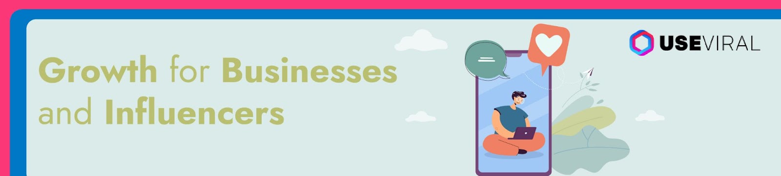 Growth for Businesses and Influencers