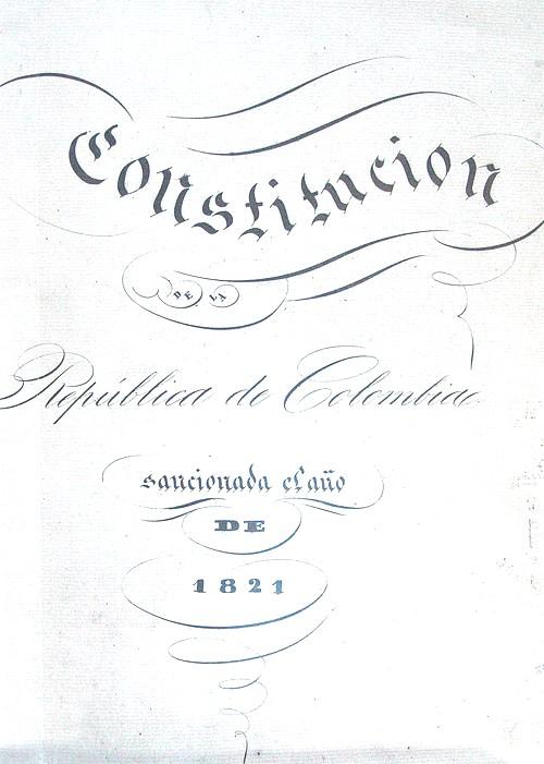 http://upload.wikimedia.org/wikipedia/commons/0/0d/Constituci%C3%B3n_pol%C3%ADtica_de_Colombia_de_1821.jpg
