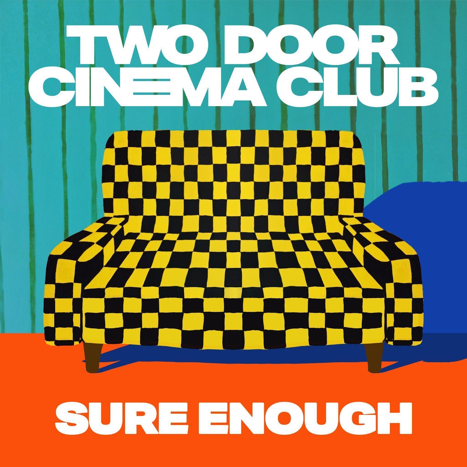 Two door cinema club return with new single sure enough