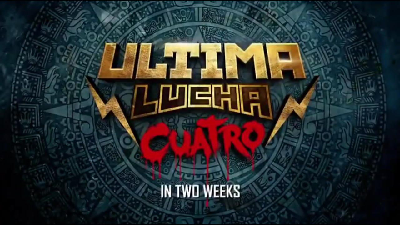 A title card from Lucha Underground. Gold, regal looking text is set against a blue background of Aztec or indigenous symbols. The gold text reads ULTIMA LUCHA with Cuatro underneath in red font that appears to be dripping, like blood.