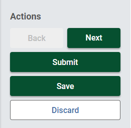 Actions Section Screenshot of the actions section. Buttons are back, next, submit, save, and discard.