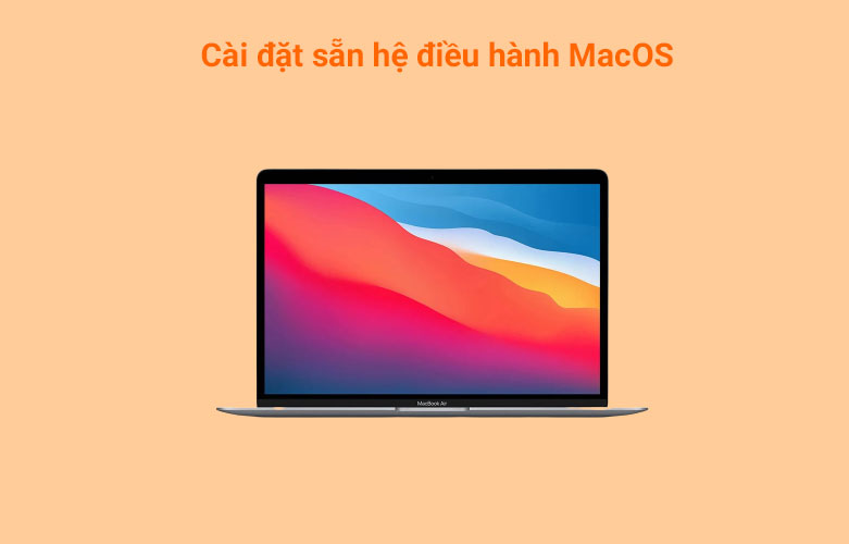 Laptop MacBook Air 2020 13.3" MGN73SA/A| Hệ điều hành MacOS