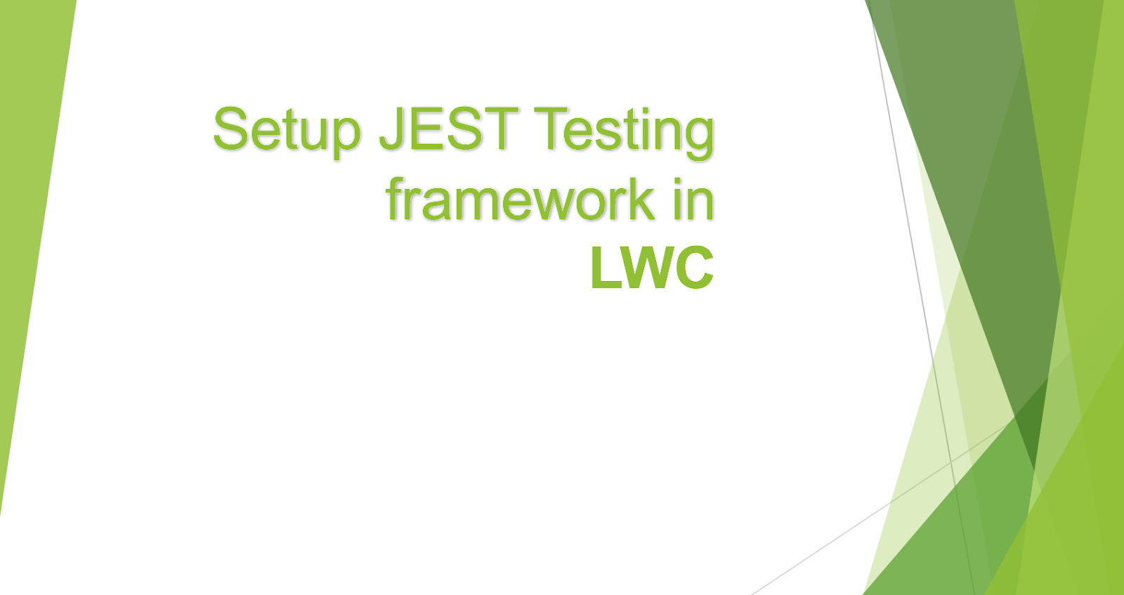  Setup JEST unit Testing Framework for Lightning Web Components