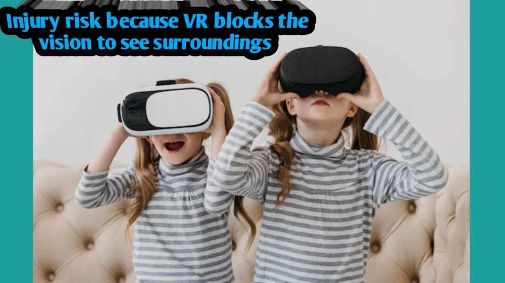 VR can cause injury
