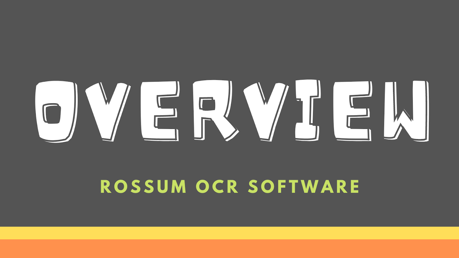 Rossum OCR Software Overview