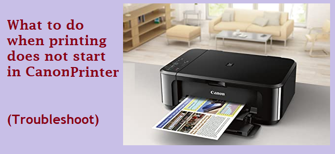 D:\blogs 2022\pics\printing does not start in Canon.png