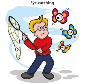 Eye-catching: bắt mắt - từ vựng về cơ thể người trong tiếng anh