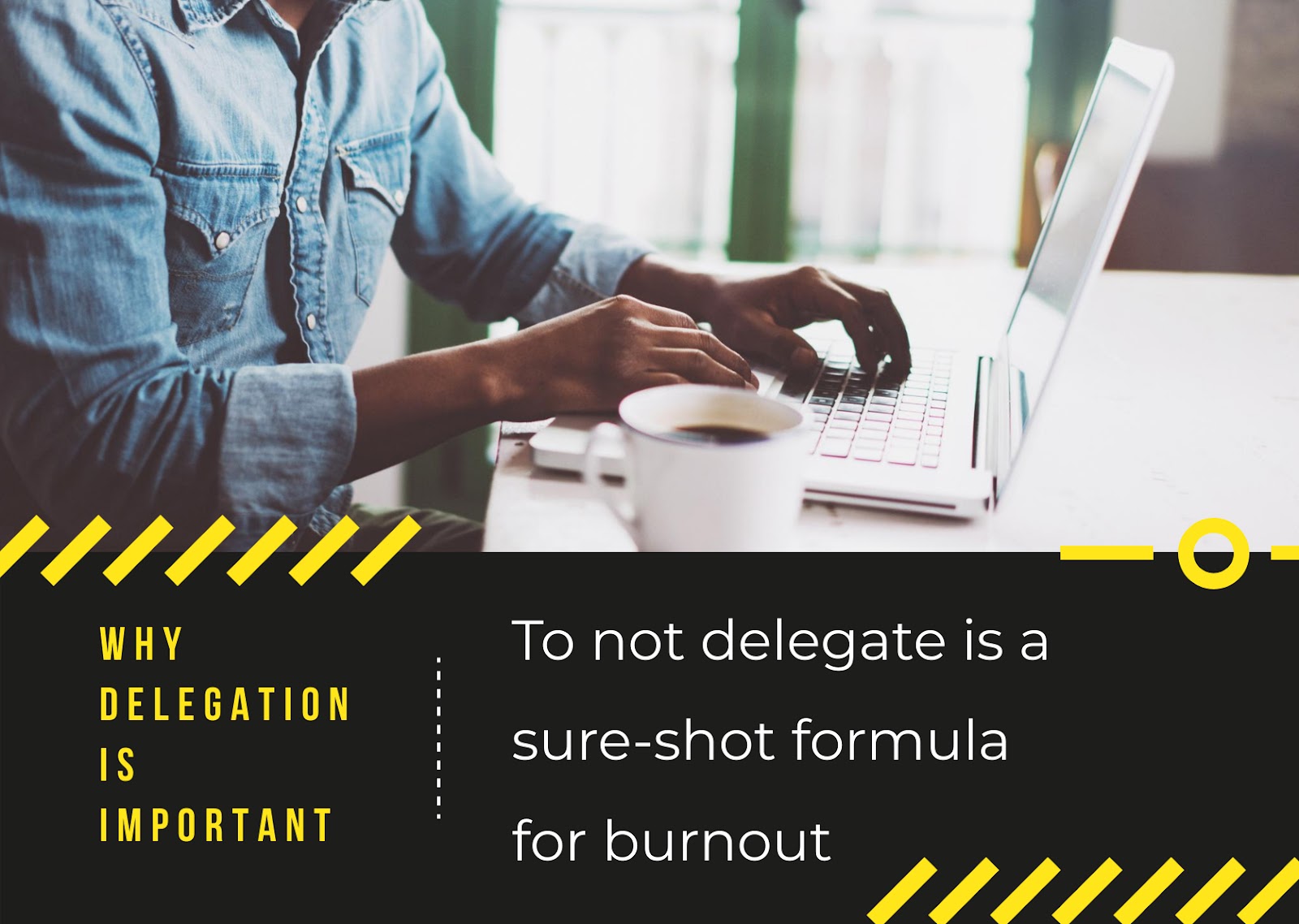 quote on importance of delegation the extra work 