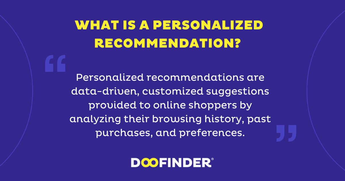 What is a personalized recommendation