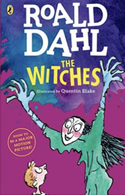 The Witches, by Roald Dahl