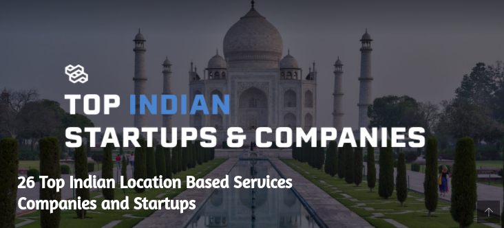https://beststartup.asia/26-top-indian-location-based-services-companies-and-startups-of-2021/