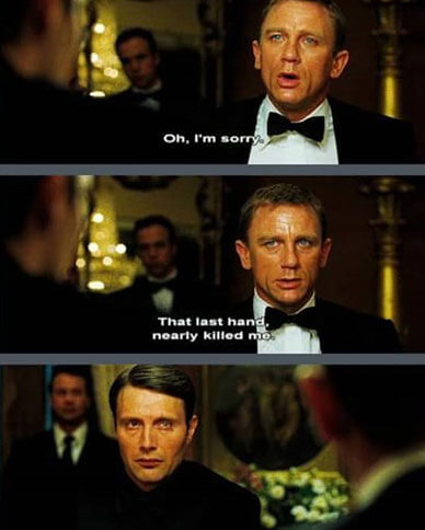 James Bond in Casino Royale - gambling memes