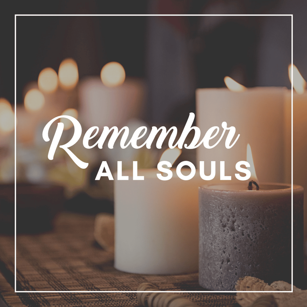 All Souls Day Remember All Souls 10-27-22.png