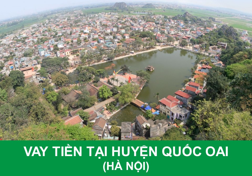Vay tiền huyện Quốc Oai Hà Nội