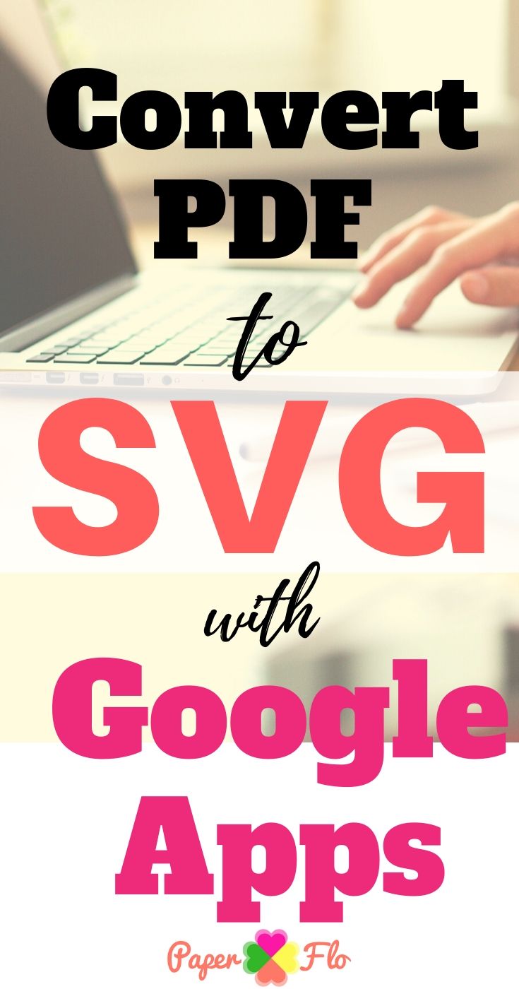 Download Easy Way to Convert PDF Files to SVG - Paper Flo Designs