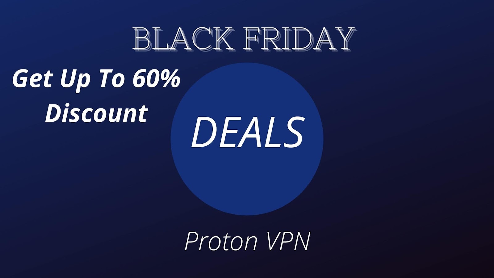 Proton VPN - Accio 60% Off 