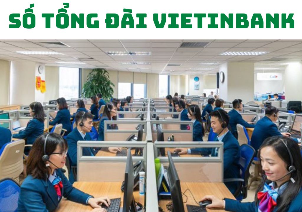 Số tổng đài Vietinbank