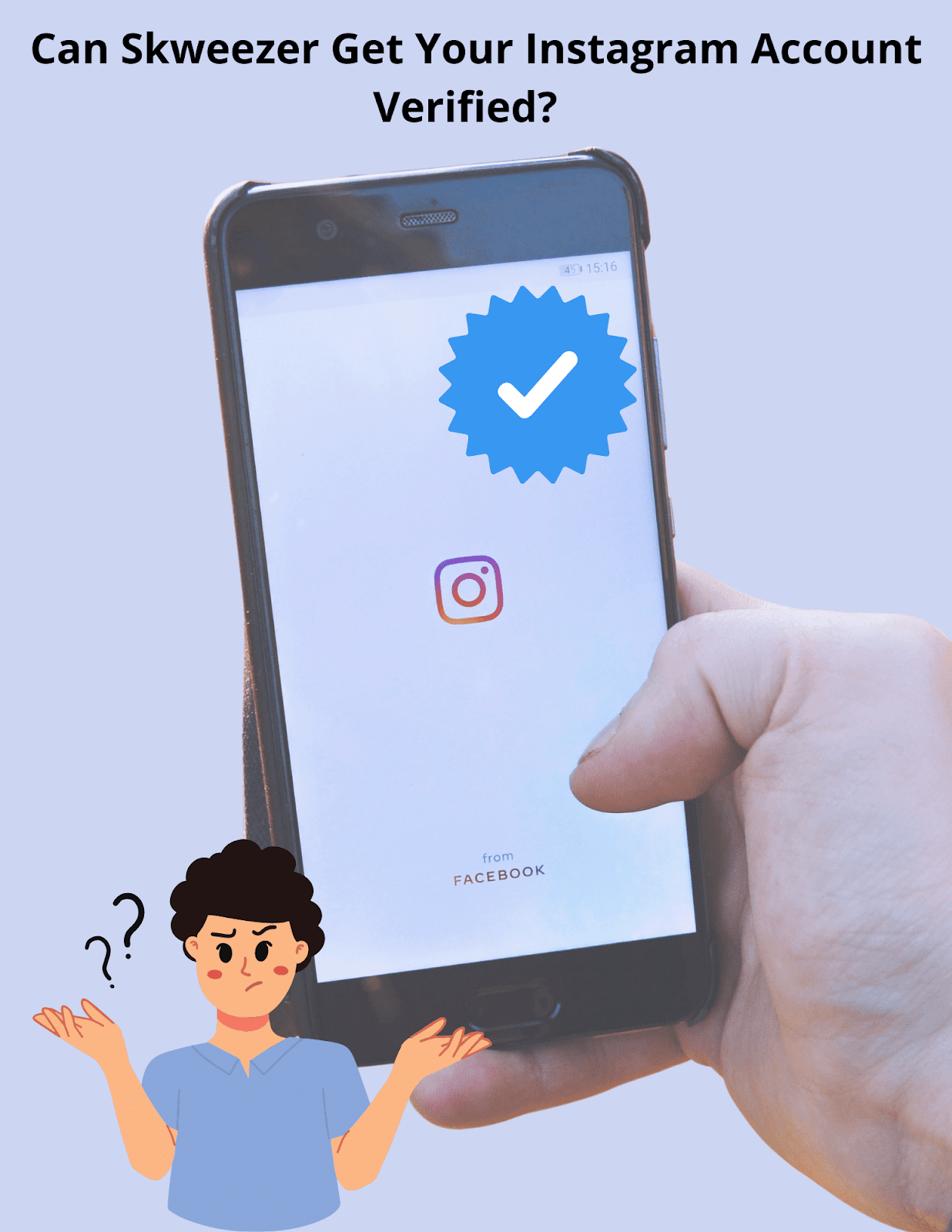 Can Skweezer Get Your Instagram Account Verified? 