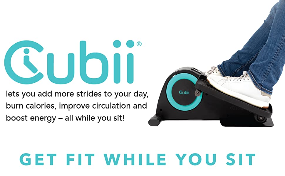 Cubii lets you add more strides to your day, burn calories, improve circulation, and boost energy!