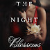 Release Blitz + Review: The Night Blossoms by Leylah Attar