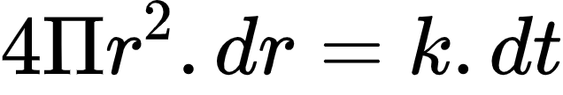{"id":"31-1-1-1-0","type":"align*","code":"\\begin{align*}\n{4\\Pi r^{2}.dr}&={k.dt}\t\n\\end{align*}","font":{"size":10,"family":"Arial","color":"#000000"},"ts":1603796811257,"cs":"iH1N2NpFE4J9bPM+QYf9Uw==","size":{"width":105,"height":17}}