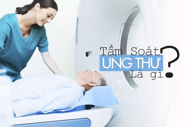 tầm soát ung thư tổng quát,tầm soát ung thư tổng quát bao nhiêu tiền,giá tầm soát ung thư tổng quát,gói tầm soát ung thư tổng quát,khám tầm soát ung thư tổng quát