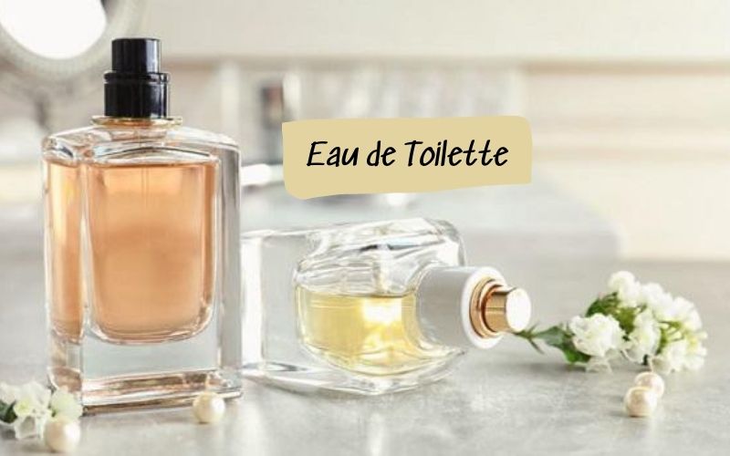 Các loại nước hoa Eau de Toilette