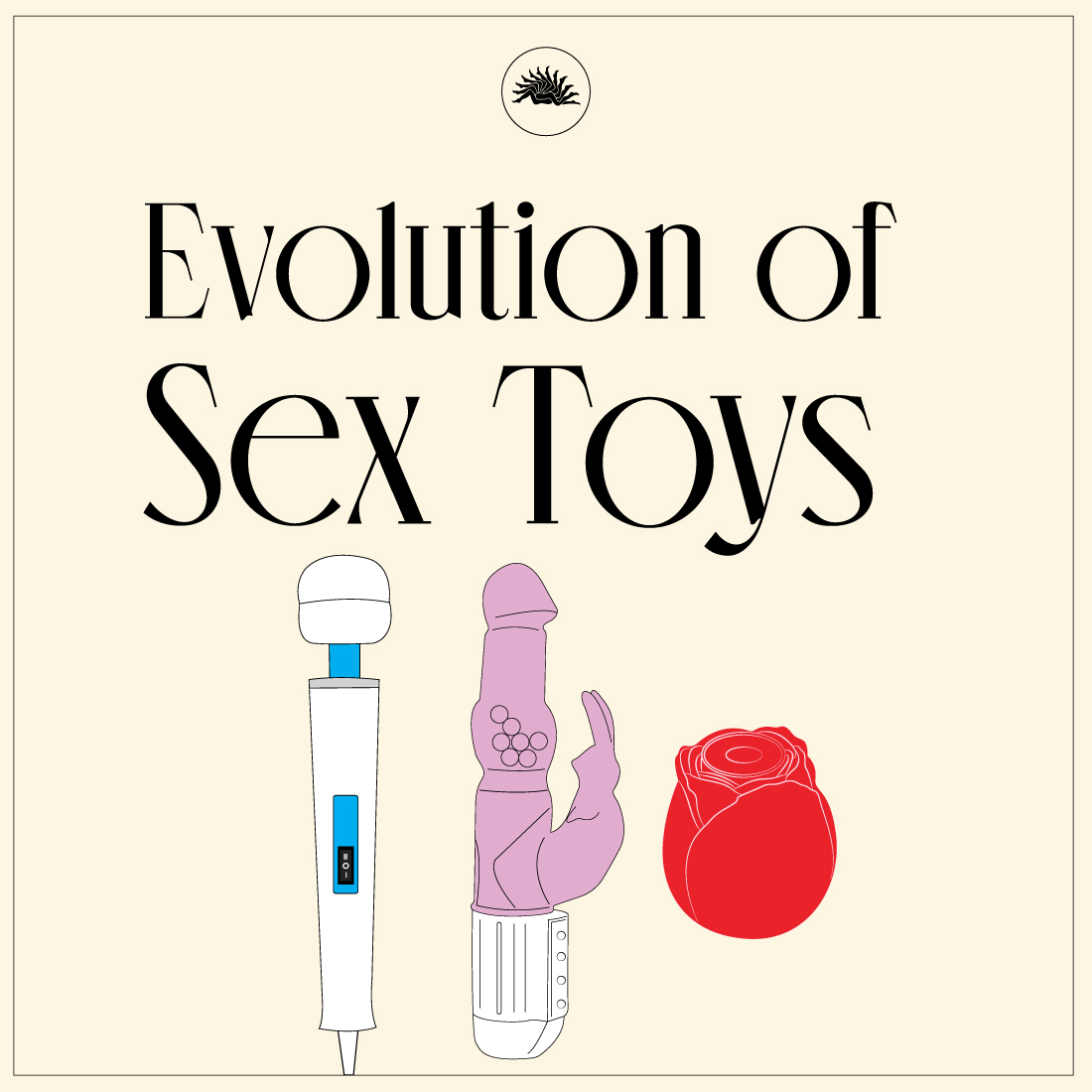 Graphic with "Evolution of Sex Toys" and Magic Wand Original, Rabbit Habit and InBloom Rosales illustrations