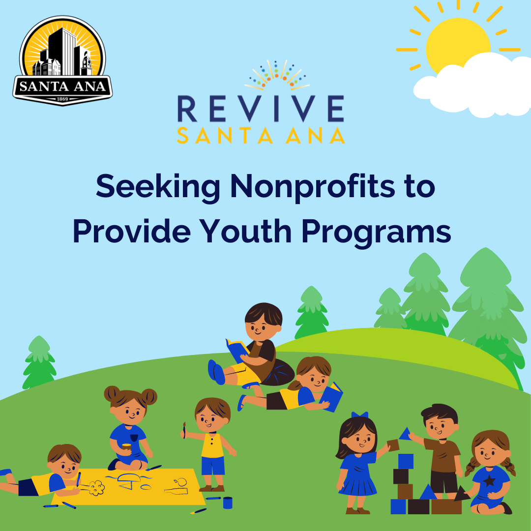 An illustration of children playing on a hill. It has the Santa Ana and Revive Santa Ana logos, and says "Seeking nonprofits to provide youth programs"