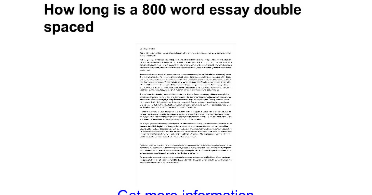 How long is a 800 word essay double spaced - Google Docs