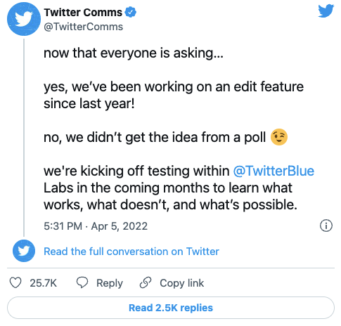 A tweet from @TwitterComms announcing that they've been working on an edit feature since last year.