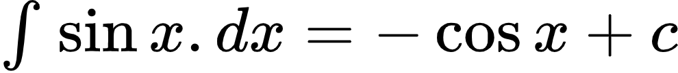 {"font":{"color":"#000000","size":10,"family":"Arial"},"id":"7-0-2-0","type":"$","code":"$\\int_{}^{}\\sin x.dx=-\\cos x+c$","ts":1601638764016,"cs":"UYD24JFFRfT16nOqkVm3Kg==","size":{"width":164,"height":17}}