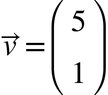 {"mathml":"<math style=\"font-family:stix;font-size:16px;\" xmlns=\"http://www.w3.org/1998/Math/MathML\"><mstyle mathsize=\"16px\"><mover accent=\"true\"><mi>v</mi><mo>→</mo></mover><mo>=</mo><mfenced><mtable><mtr><mtd><mn>5</mn></mtd></mtr><mtr><mtd><mn>1</mn></mtd></mtr></mtable></mfenced></mstyle></math>","truncated":false}