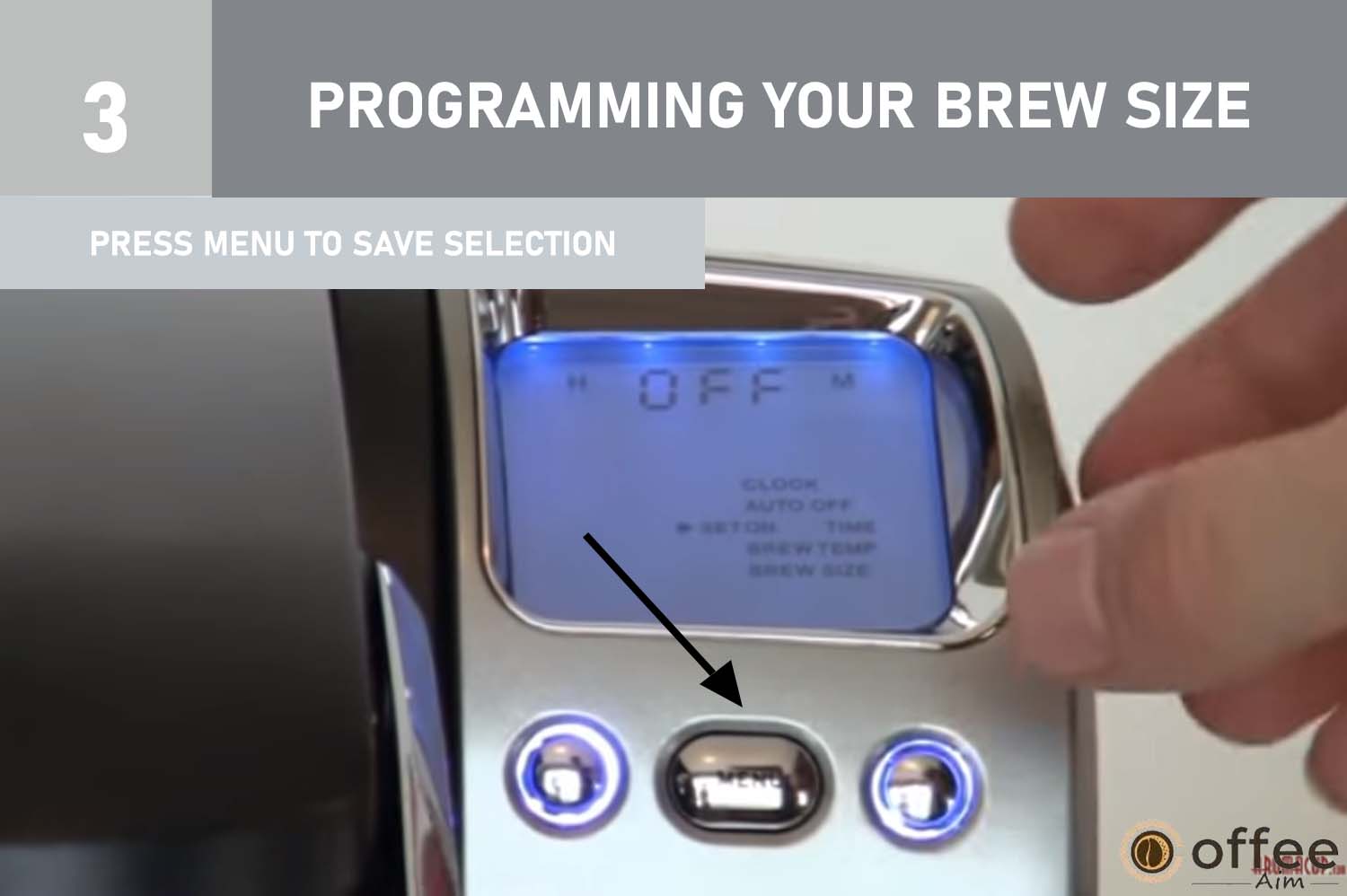 After selecting your preferred brew size, press the MENU Button once to exit the settings menu. The LCD screen will show the newly set default brew size.