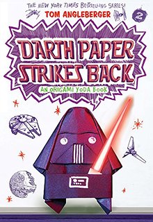 Darth Paper Strikes Back: An Origami Yoda Book