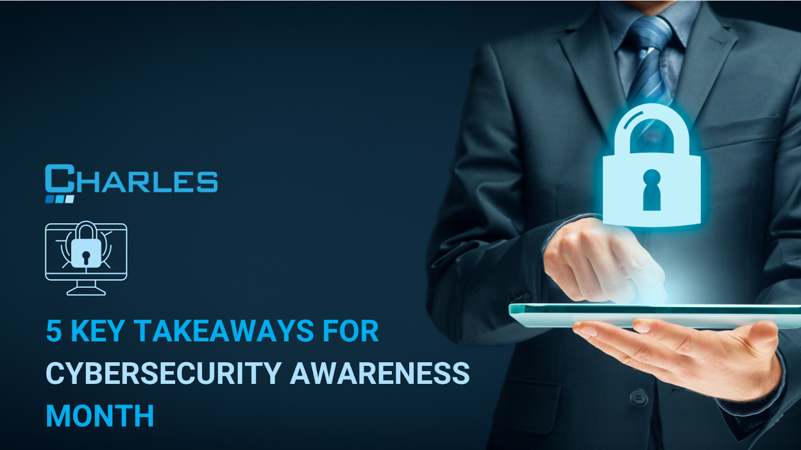 5 Key Takeaways for Cybersecurity Awareness Month