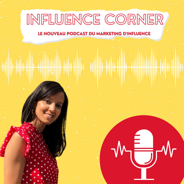Influence corner - podcast influence