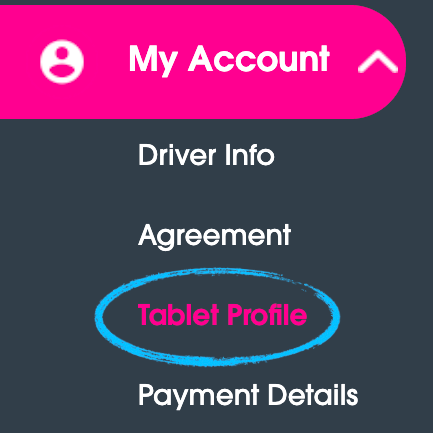 Driver Dashboard menu with 'Tablet Profile' circled.