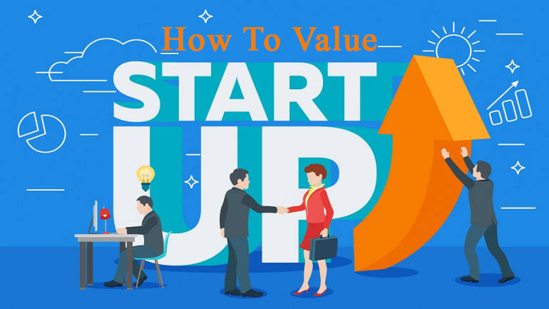 How to do a startup valuation: 5 Commonly used methods - Digital Gurukul