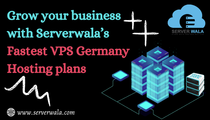 Serverwala’s Fastest VPS Germany Hosting plans 