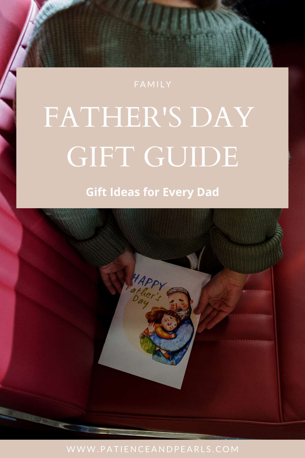 Father's Day Gift Guide - Patience & Pearls - Pinterest