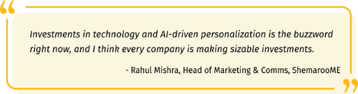 Quote by Rahul Mishra, Head of Marketing & Comms, ShemarooME