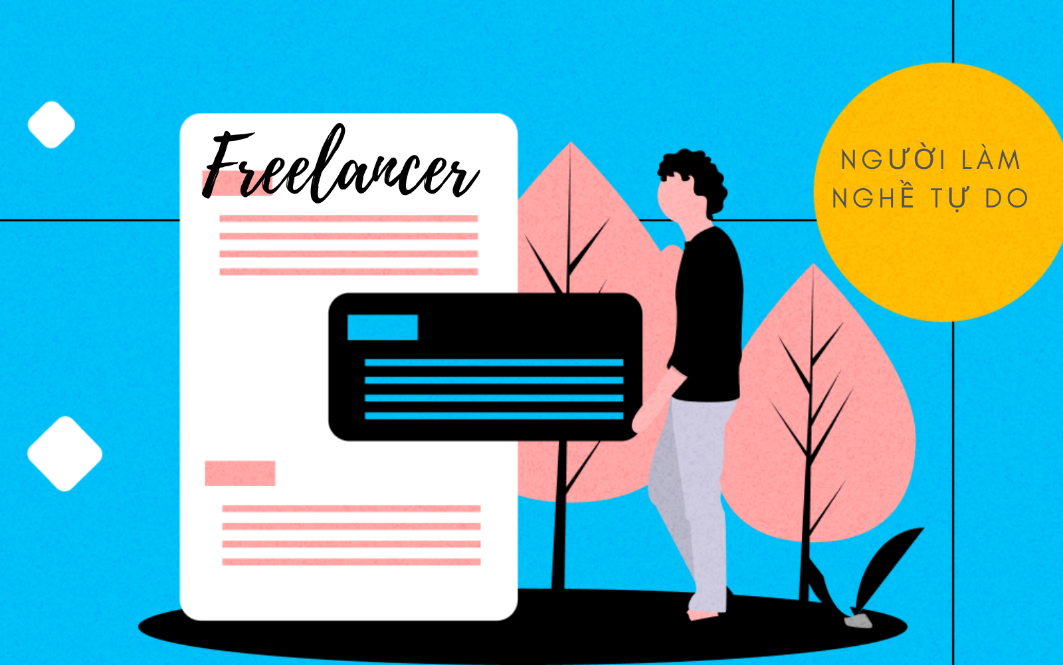 Người làm nghề tự do (Freelancer) là ai? Lợi và hại khi trở thành một  freelancer
