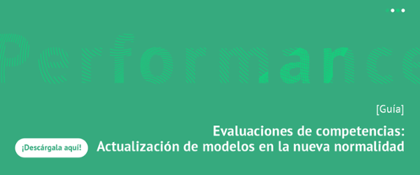 Guía: Evaluaciones de competencias: Actualización de modelos en la nueva normalidad