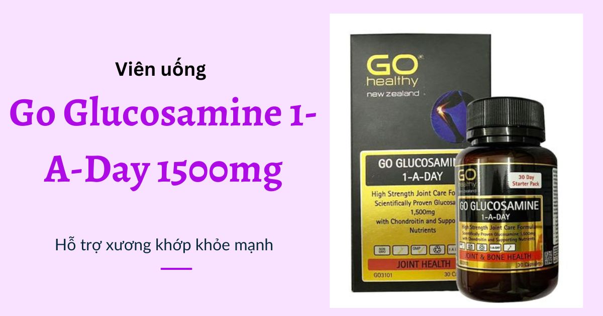 Viên uống tốt cho xương khớp Go Glucosamine 1-A-Day 1500mg