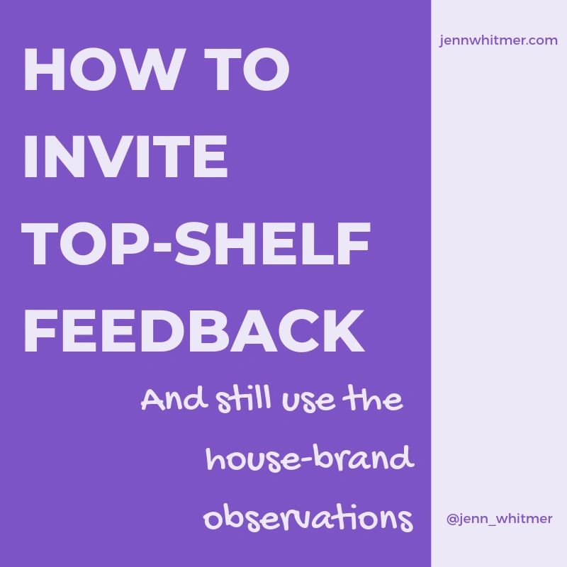 How to invite top-shelf feedback Conflict Resolution Growth Leadership