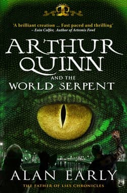 Arthur Quinn and the World Serpent by Alan Early book cover